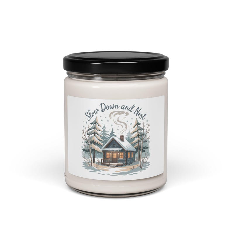 Cozy Winter Cabin Soy Candle, Slow Down and Nest, Scented 9oz image 5