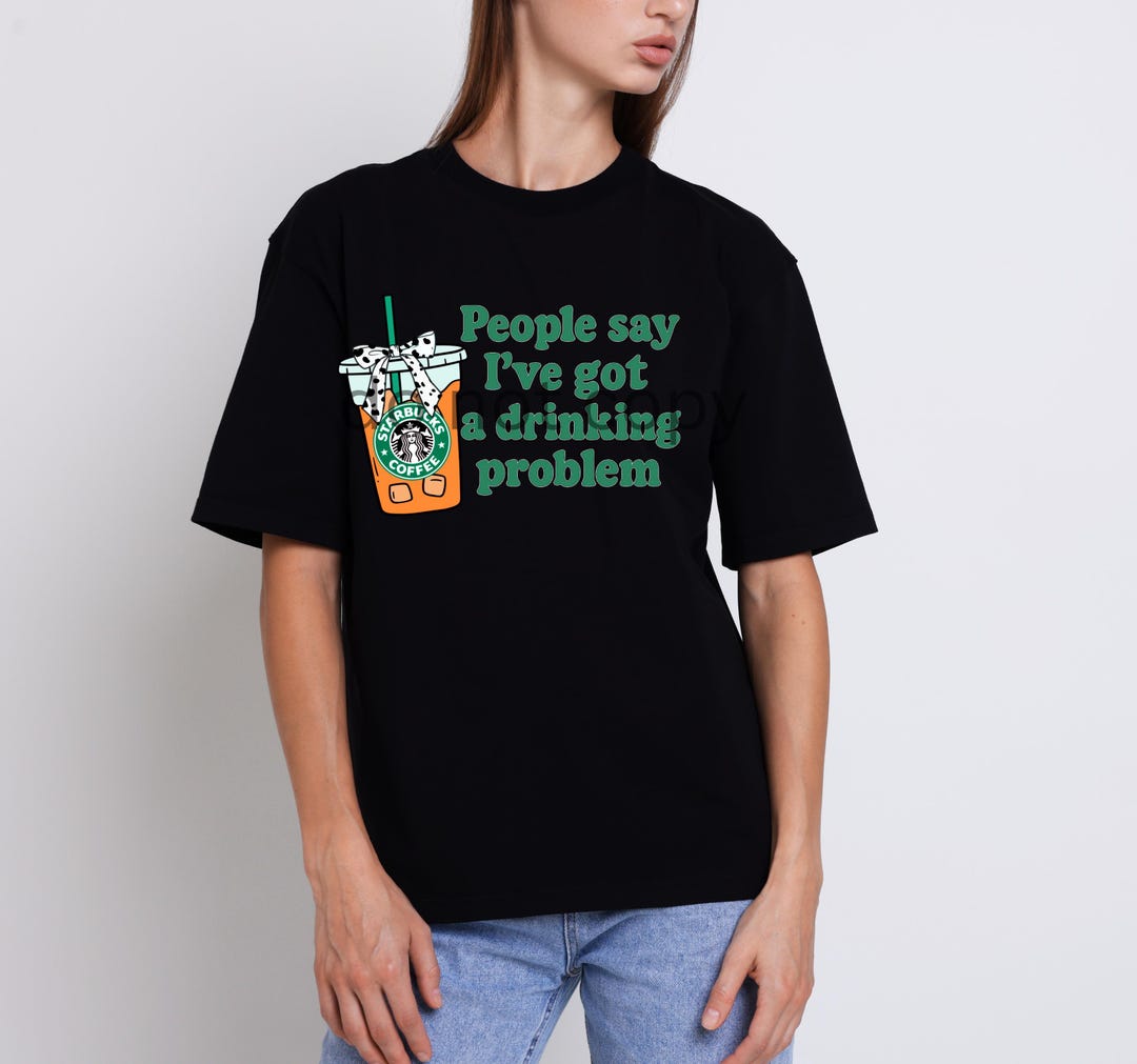 People Say I've Got a Drinking Problem, Png, Starbucks Coquette Png ...