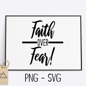 Faith over Fear - SVG CUT FILE