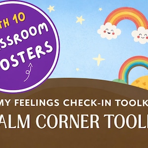 Op de afbeelding: Kleurrijke illustratie met een blauwe lucht, regenbogen en lachende wolken. De tekst luidt "MET 10 KLASPOSTERS" en "CALM CORNER TOOLKIT". Het thema is educatief en ondersteunend.