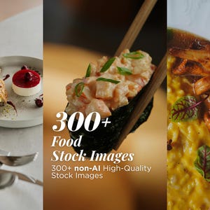 Pode incluir: Imagem composta mostrando vários pratos. Inclui uma sobremesa com cobertura vermelha, sushi com pauzinhos e um risotto cremoso. Sobreposição de texto: "300+ Food Stock Images" e "300+ non-AI High-Quality Stock Images."