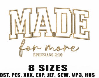 Made for More Embroidery Design | Christian Machine Embroidery File | Ephesians 2:10 Bible Verse | Religious Faith Embroidery | DST PES JEF