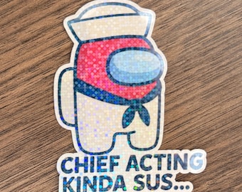 Chief Among Us Vinyl Sticker: Funny Navy Humor, Waterproof Military Decal