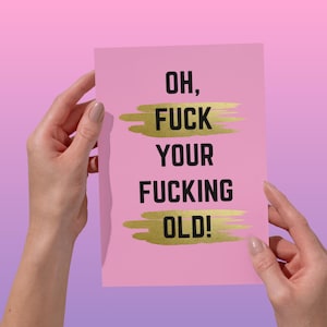 Tarjeta de cumpleaños divertida, grosera para un amigo, mamá, esposa, pareja, novia, papá, hermano, hermana, compañero de trabajo, tarjeta de cumpleaños con humor.