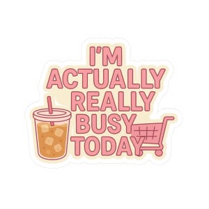 Cute Coffee & Cart Sticker, Fun Laptop Decor, Busy Day Motivational Decal, Perfect for Journals, Gifts for Students, Women