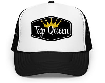 Tap Queen Foam Trucker Hat - Dancer, Dance Gift, Fun Gift for Dancers and Teachers