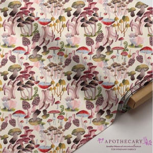 May include: A cream-colored fabric featuring a repeating pattern of various mushrooms in shades of red, brown, tan, and pink, with green fern accents. The text at the bottom reads APOTHECARY, Jennifer Moore at monaluna, FOR WINDHAM FABRICS.