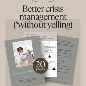Peut inclure: Couverture d'un ebook intitulé "Better crisis management (*without yelling)". L'image comprend une photo d'une mère et d'un enfant, ainsi que des pages avec du texte tel que "5 Anti-Overload Habits" et "Managing Crises Without". L'ebook compte 20 pages.