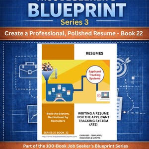 以下が含まれることがあります： 「The Jobseeker's Blueprint Series 3」の書籍カバー。青い設計図のデザインで、プロフェッショナルな履歴書の作成と応募者追跡システムのナビゲートに関するテキストが含まれています。「Beat the System, Get Noticed by Recruiters」のテキストとイラストが特徴です。
