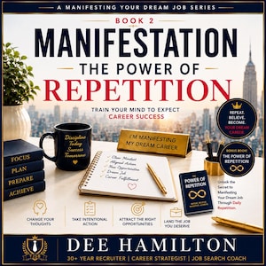 May include: A book cover titled Manifestation The Power of Repetition by Dee Hamilton. The image features a desk with a black mug, a gold nameplate, a notebook with a checklist, pens, and a small book, set against a blurred city skyline background.