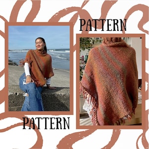 May include: A knitted poncho in shades of orange, brown, and green with a turtleneck and fringe detail. The poncho is shown on a person sitting near the ocean and also displayed on a mannequin. The word "PATTERN" is displayed in the image.