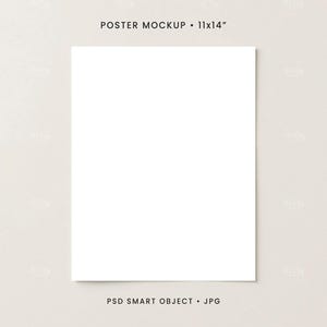 May include: A white rectangular poster mockup, 11x14 inches, centered on a neutral background. The text "POSTER MOCKUP • 11x14" is at the top, and "PSD SMART OBJECT • JPG" is at the bottom. The image is a product display.