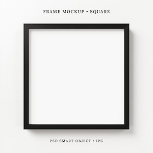 May include: Square black frame mockup on a white background. The frame is empty, with the text "FRAME MOCKUP • SQUARE" at the top and "PSD SMART OBJECT • JPG" at the bottom. The frame is centered and has a clean, modern aesthetic.