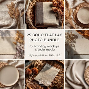 May include: A flat lay photo bundle featuring various boho-themed elements. The image includes woven baskets, beige plates, dried plants, and folded fabric. The text reads "25 BOHO FLAT LAY PHOTO BUNDLE" for branding, mockups, and social media.