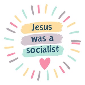 Jesus was a socialist sticker