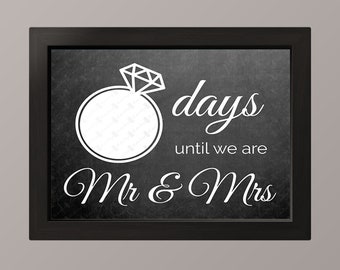 Wedding Countdown Sign - Bridal Shower Sign - Chalkboard - Days until we become Mr & Mrs - Digital File - INSTANT DOWNLOAD 5 x 7",  8 x 10"