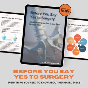 May include: Three tablets displaying information about herniated discs. The central tablet shows the book cover with the title "Before You Say Yes to Surgery". The tablets also show diagrams and text about disc herniations and the biopsychosocial approach.