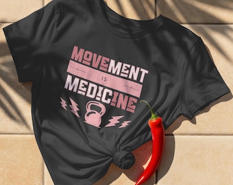 Movement Is Medicine T-Shirt – Wellness & Chiropractor Tee