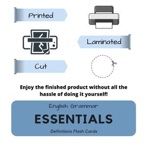 May include: An image with text and illustrations. The text reads "Printed", "Cut", and "Laminated". The image also includes the text "English Grammar ESSENTIALS Definitions Flash Cards". The image is white with blue accents.