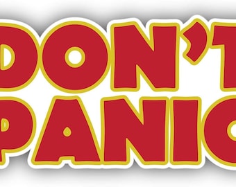 Don't Panic Car Bumper Vinyl Sticker Decal