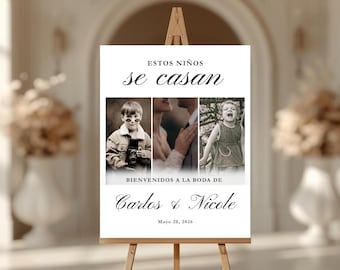 Op de afbeelding: Een wit welkomstbord voor een bruiloft op een houten ezel. Het bord bevat de tekst "ESTOS NIÑOS se casan" en "BIENVENIDOS A LA BODA DE Carlos & Nicole Mayo 20, 2026". Het bord bevat drie zwart-wit foto's.