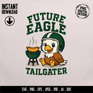 Future Eagle Tailgater Digital, Digital svg png pdf Downloadable File, Cute Cartoon Eagle Grilling Hot Dog, Game Day Football Sports bbq