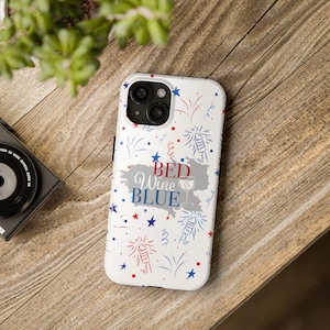 Fourth of July Tough Phone Case - Patriotic Design for Independence Day Celebrations, Customizable Gift, Phone Cover, Red White Blue