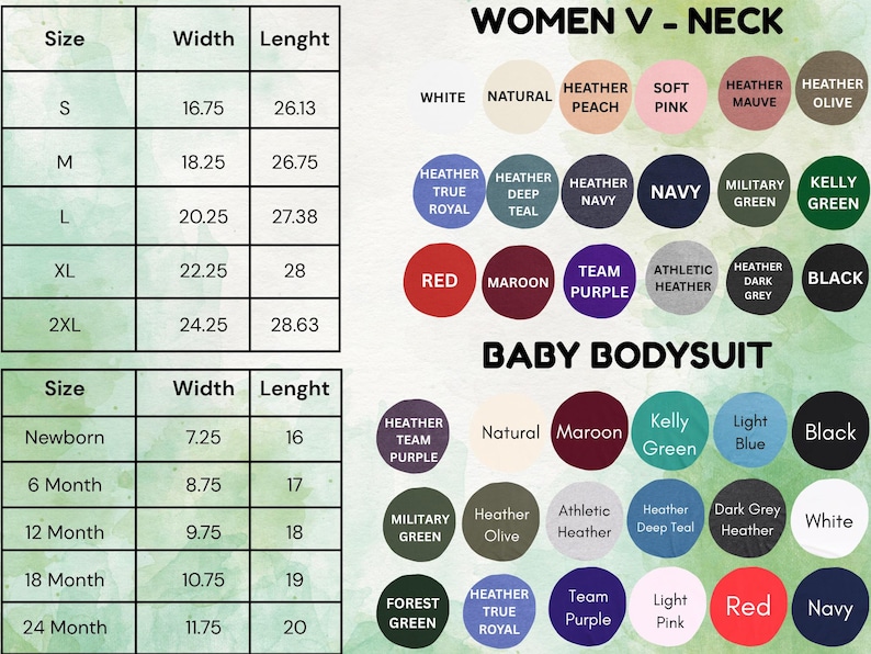 May include: Image displays size charts for Women's V-neck shirts and Baby Bodysuits. The Women's V-neck chart shows sizes S-2XL with width and length in inches. The Baby Bodysuit chart shows sizes Newborn-24 months, also in inches. Color options are also shown.