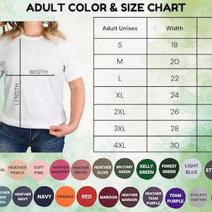 May include: White t-shirt with a size chart and color options. The chart shows measurements for adult unisex sizes S to 4XL, with widths from 18 to 30 inches and lengths from 28 to 34 inches. Color options include white, natural, and various heather shades.