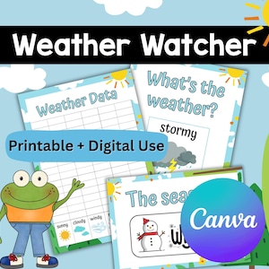 May include: A collection of printable weather-themed educational materials. The image features charts, a weather chart, and a seasonal chart with a snowman. A cartoon frog is also present. The text includes "Weather Watcher", "Weather Data", and "Printable + Digital Use".