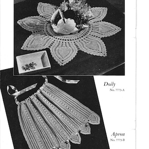 May include: Black and white image featuring a crocheted doily with a floral centerpiece and a small rectangular dish. Below, a crocheted apron with ribbon ties is displayed. The image includes the text "Doily" and "Apron".