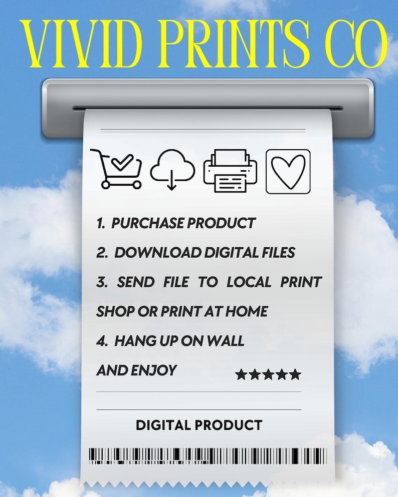 May include: A receipt-style graphic with the text "VIVID PRINTS CO" in yellow. The receipt details the steps to purchase and enjoy a digital product, including downloading files and printing. The background is a blue sky with clouds.