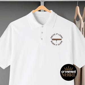 Drive It Long Burn It Slow Polo Shirt, Cigar Golf Shirt, Gifts for Him, Golf Shirt, Cigar Shirt