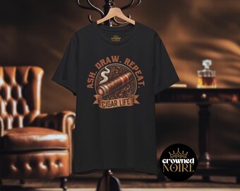Ash Draw Repeat Cigar Life Shirt for Men, Smoker Lifestyle Tee, Retro Cigar T-Shirt, Cigar Lover Gift, Shirt for Men, Cigar Lovers T-Shirt