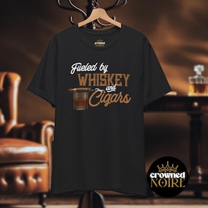 Fueled by Whiskey and Cigars Tshirt for Men, Cigar Lover Gift, Shirt for Men, Cigar Lovers, Cigar Apparel, Gift for Him, Gift for Men