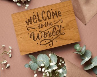 Welcome To The World | Wood Greeting Card