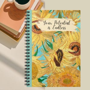 Sunflower Inspiring Spiral Notebook - Your Potential is Endless, Motivational Journal, Floral Stationery, Gift for Students, School Supplies
