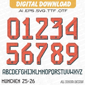 Op de afbeelding: Digitale download graphic met een voetbalthema lettertype. Het ontwerp bevat de nummers 0-9 in een vet, oranje kleur met een donkergrijze omtrek, samen met het alfabet. De tekst "MUNCHEN 25-26" is ook inbegrepen.