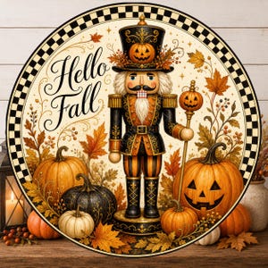 Hello Fall Nutcracker Wreath Sign: Round Metal Sign For Wreaths, Fall Halloween Decor Gift