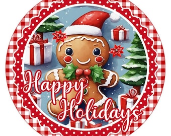Happy Holidays Gingerbread Wreath Sign, Round Metal Sign For Wreaths, Wreath Attachment, Winter Holiday Christmas Wreath Sign