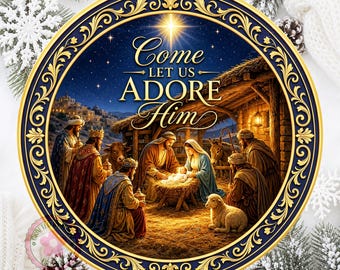 Come Let Us Adore Him Wreath Sign: Round Metal Sign For Wreaths, Christmas Decor Gift