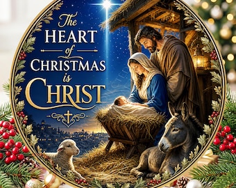 The Heart of Christmas is Christ Wreath Sign: Round Metal Sign For Wreaths, Christmas Decor Gift