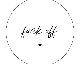 Fuck off sticker