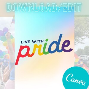 Puede incluir: Gráfico digital con un fondo degradado de azul, amarillo y blanco. El texto "DOWNLOAD/EDIT" está en la parte superior. Las palabras "LIVE WITH pride" están en el centro, con "pride" en colores del arcoíris. Un logotipo de Canva está en la parte inferior derecha.