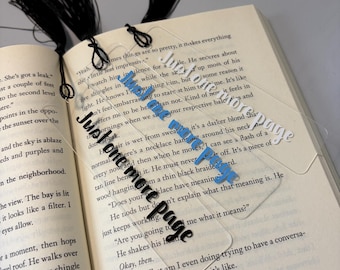 Just One More Page Acrylic Bookmark with Tassel, Cute Reader Bookmark, Aesthetic Book Lover Gift, Clear Bookmark