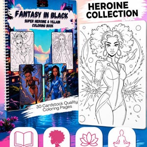 May include: A spiral-bound coloring book titled "Fantasy in Black" with the subtitle "Super Heroine & Villain Coloring Book." The cover features illustrations of female characters. The image also includes a coloring page and icons for "Fantasy Hero Scenes," "Bold Characters," "Mindfulness," and "Creative Escape."