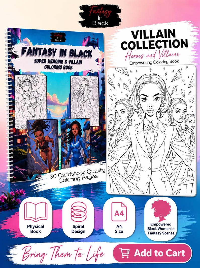 May include: A spiral-bound coloring book titled "Fantasy in Black: Super Heroine & Villain Coloring Book" and a companion book titled "Villain Collection: Heroes and Villains." The books feature illustrations of empowered Black women in fantasy scenes. The books are A4 size.