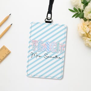 Teacher ID Badge Holder, Personalized Name Tag for Teachers, Cute Teach Card Holder, Custom Teacher Gift, Back To School Gift for Educators
