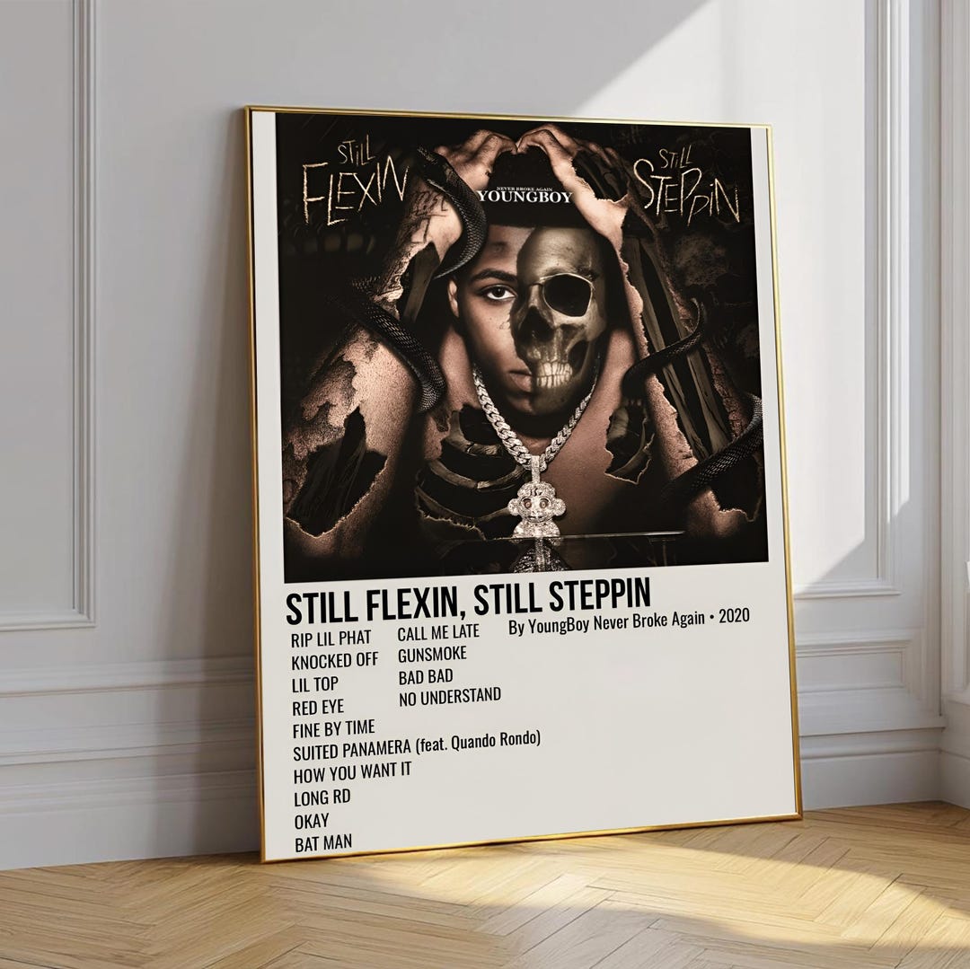 Youngboy Never Broke Again Poster, Still Flexin Still Steppin Album Art ...
