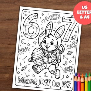 Könnte beinhalten: Schwarz-Weiß-Malvorlage mit einem Hasen-Astronauten, der einen Planeten hält. Die Seite enthält die Zahlen 6 und 7, Raketen, Sterne und den Text "Blast Off to 67". Ein roter Kreis zeigt das Format US Letter & A4 an.